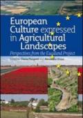 European culture expressed in agricultural landscapes. Perspectives from the Eucaland project
