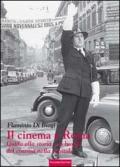 Il cinema a Roma. Guida alla storia e ai luoghi del cinema nella capitale