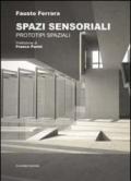 Spazi sensoriali. Prototipi spaziali