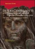 Duilio Cambellotti e il monumento ai caduti di Piperno-Priverno 1919-2010). Raccogliere la forma attorno a un pensiero. Ediz. illustrata