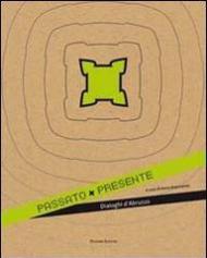 Passato-Presente. Dialoghi d'Abruzzo