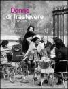 Donne di Trastevere 1971-1972