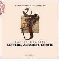 Enrico Benetta. Lettere, alfabeti, grafie