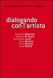 Dialogando con l'artista. Con DVD