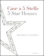 Case a 5 stelle-5 stars houses