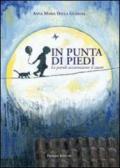 In punta di piedi. Le parole accarezzano il cuore