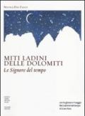 Miti ladini delle Dolomiti. Le signore del tempo