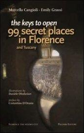 The keys to open 99 secret places in Florence and Tuscany