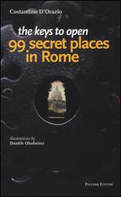 The keys to open 99 secret places in Rome