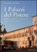 I palazzi del potere. Il potere raccontato attraverso la storia e le fotografie dei palazzi delle istituzioni