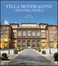 Villa Mondragone «Seconda Roma»