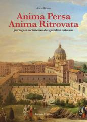 Anima persa anima ritrovata. Periegesi all'interno dei giardini vaticani