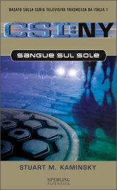 Sangue sul sole. CSI: NY