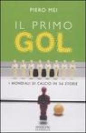 Il primo gol