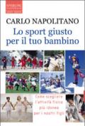 Lo sport giusto per il tuo bambino