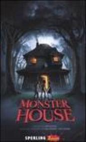 Monster house