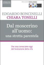 Dal moscerino all'uomo: una stretta parentela