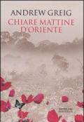 Chiare mattine d'Oriente