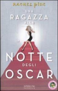 Una ragazza alla notte degli Oscar