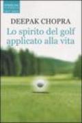 Lo spirito del golf applicato alla vita