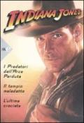 Indiana Jones: I predatori dell'arca perduta-Il tempio maledetto-L'ulttima crociata