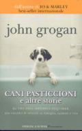 Cani pasticcioni e altre storie