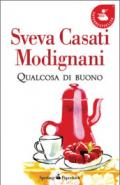 Qualcosa di buono (Super bestseller)