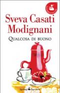 Qualcosa di buono (Super bestseller)