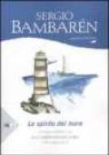 Lo spirito del mare. L'onda perfetta-Vela bianca-Il guardiano del faro