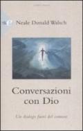 Conversazioni con Dio. Un dialogo fuori del comune. 3.