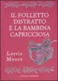 Il folletto distratto e la bambina capricciosa