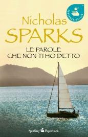 Le parole che non ti ho detto (Super bestseller)