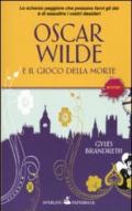 Oscar Wilde e il gioco della morte (Super bestseller)