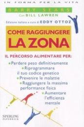 Come raggiungere la Zona