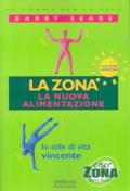 La Zona: la nuova alimentazione