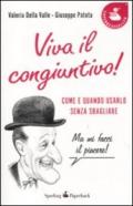 Viva il congiuntivo! Come e quando usarlo senza sbagliare