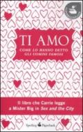 Ti amo. Come lo hanno detto gli uomini famosi