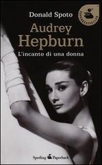 Audrey Hepburn. L'incanto di una donna