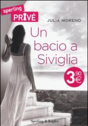 Un bacio a Siviglia