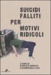 Suicidi falliti per motivi ridicoli