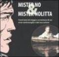 Mister No & Mister Nolitta. Trent'anni di viaggi e avventure di un ereoe controvoglia e del suo autore. Catalogo della mostra (Mantova, 20-28 maggio 2006)