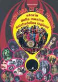 All'ombra di Sgt. Pepper. Storia della musica psichedelica inglese