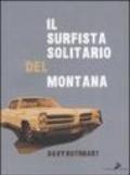 Surfista solitario del Montana (Il)