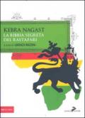 Kebra Nagast. La Bibbia segreta del Rastafari