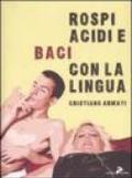 Rospi acidi e baci con la lingua