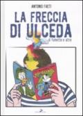 Freccia di Ulceda. Di fumetti e altro (La)