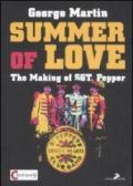 Summer of love. The making of «Sgt. Pepper». Ediz. italiana