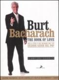 Burt Bacharach. The book of love. Nella vita e nei ricordi del più grande genio del pop
