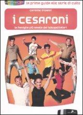 Cesaroni. La famiglia più amata dai telespettatori (I)