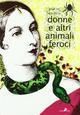 Donne e altri animali feroci